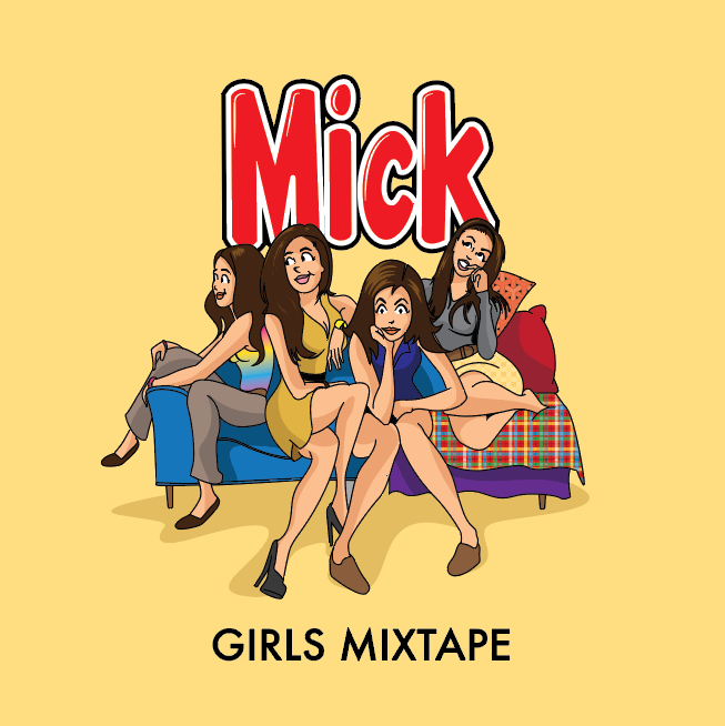 Mick "Girls" mixtape cover art