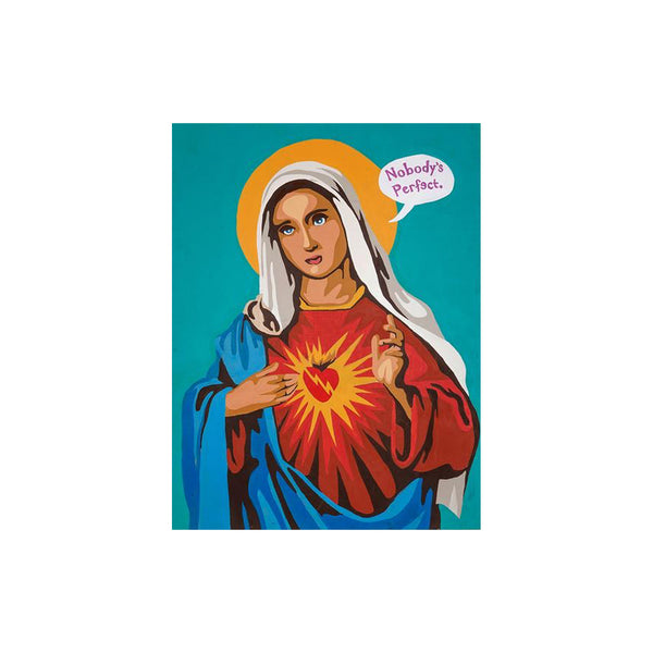 Original Virgin Mary Nobody's Perfect Painting (2014)